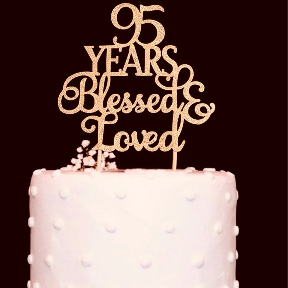 95 Years Blessed & Loved Rose gold Glitter Cake Topper for 95th Birthday.